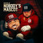 Cover Nobody's Mascot