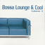 Cover Bossa Lounge & Cool, Vol. 3