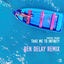 Cover Take Me to Infinity (Ben Delay Remix)