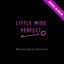 Cover Little Miss Perfect: The Musical (Demo)