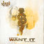 Cover Want It (Spor Remix)