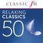 Cover 50 Relaxing Classics by Classic FM