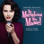 Cover The Marvelous Mrs. Maisel: Season 4 (Music From The Amazon Original Series)