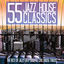 Cover 55 Jazz House Classics (The Best of Jazzy Deep Soulful Chillhouse Tracks)