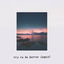Cover Try to Be Better (Again)