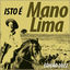 Cover Isto é Mano Lima - Edição 2022