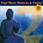 Cover Yoga Music Mantras & Chants, Vol. 2 - Sanskrit Chants for Yoga Class