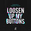 Cover Loosen up My Buttons
