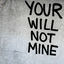 Cover YOUR WILL, NOT MINE