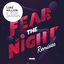Cover Fear The Night (Remixes)