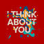Cover I Think About You