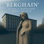 Cover "Berghain" - Classical Inspirations Behind The Pulse