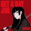 Cover Get A Day Job