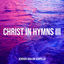 Cover Christ in Hymns III