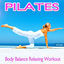 Cover Pilates Body Balance Relaxing Workout (Feel the Chillout Flow)