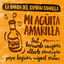 Cover Mi Agüita amarilla (feat. Bernardo Vázquez, Alberto Comesaña, Pepe Begines y Miguel Costas)