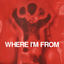 Cover Where I'm From