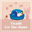 Cover Vivaldi for the Home