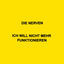 Cover ICH WILL NICHT MEHR FUNKTIONIEREN