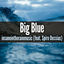 Cover Big Blue (From F-Zero) [feat. Spiro Dussias]