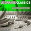 Cover UK Garage Classics - Jeremy Sylvester in the Mix