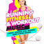 Cover Running, Fitness & Workout Music (Cardio, Jogging, Gym, Training, Pump & Sport Session)