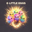 Cover 6 Little Eggs