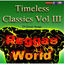 Cover Timeless Classics, Vol. III: Reggae / World