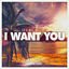 Cover I Want You
