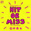 Cover Hit or Miss (feat. Arnaé Batson)