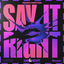 Cover Say It Right
