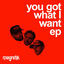 Cover You Got What I Want EP