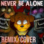 Cover Never Be Alone