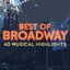 Cover Best of Broadway - 40 Musical Highlights