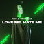 Cover Love Me, Hate Me