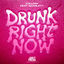Cover Drunk Right Now (Na Na Na)