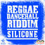 Cover Reggae Dancehall Riddim: Silicone
