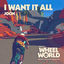 Cover I Want It All (From the 'Wheel World' Original Video Game Soundtrack)