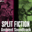 Cover Split Fiction (Ambient Soundtrack)