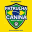 Cover Patrulha Canina Música Temática (Brazilian Portugues Version)