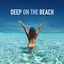 Cover Deep on the Beach (Best of Deep & Tropical House)