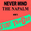Cover Never Mind The Napalm