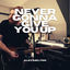 Cover Never Gonna Give You Up (Blink-182 Style)