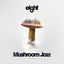 Cover Mushroom Jazz 8