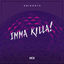 Cover Imma Killa!
