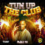 Cover Tun Up The Club