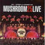 Cover Mushroom 25 (Live)