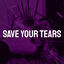 Cover Save Your Tears For Another Day