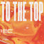 Cover To The Top