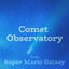 Cover Comet Observatory (From "Super Mario Galaxy") [Rosalina in the Observatory]